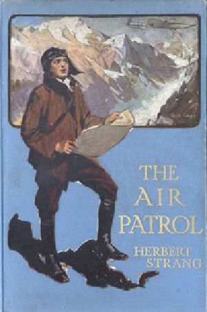 [Gutenberg 42417] • The Air Patrol: A Story of the North-west Frontier